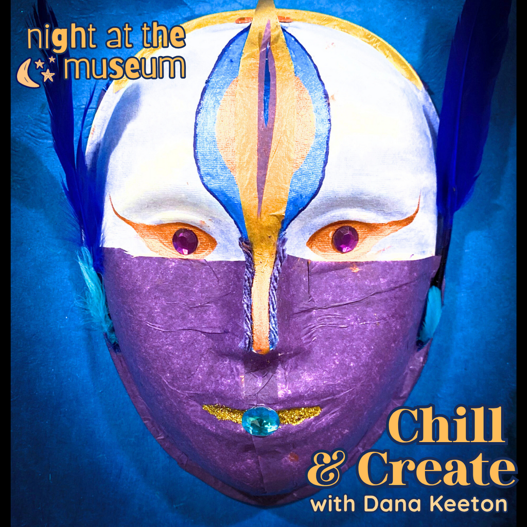 Night at the Museum: Chill & Create promotional image
